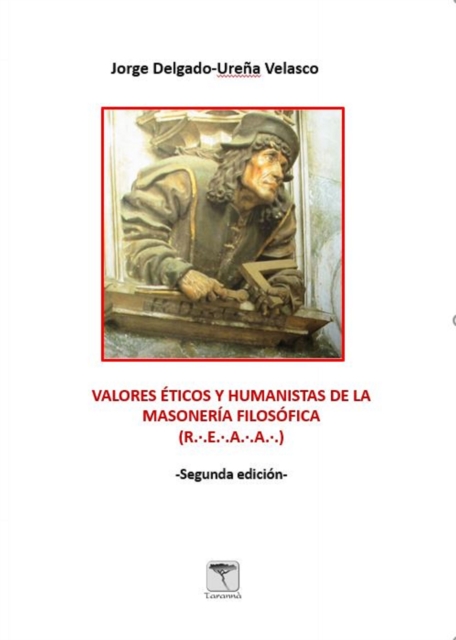 Valores eticos y humanistas de la Masoneria Filosofica