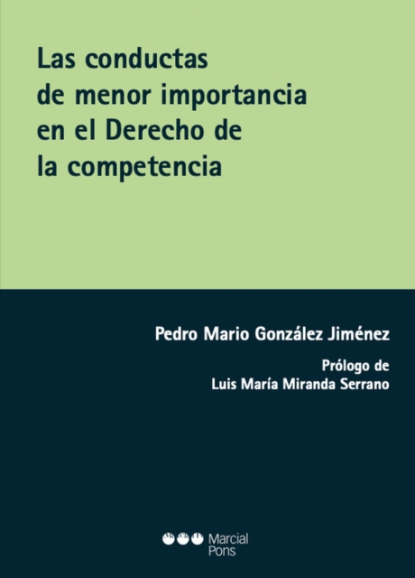 Las conductas de menor importancia en el Derecho de la competencia