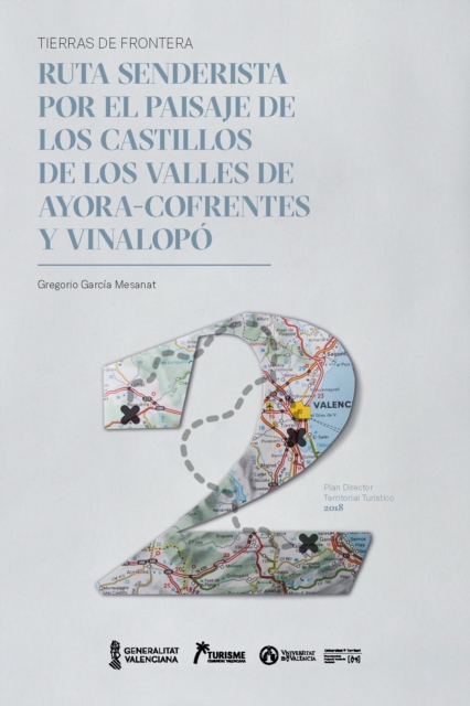 Ruta Senderista por el paisaje de los castillos de los Valles de Ayora-Cofrentes y Vinalopo