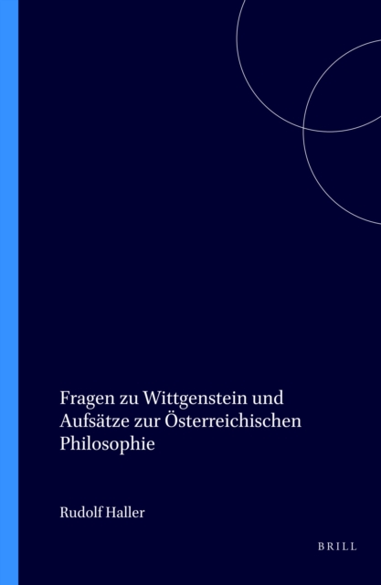 Fragen zu Wittgenstein und Aufsatze zur Osterreichischen Philosophie