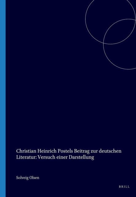 Christian Heinrich Postels Beitrag zur deutschen Literatur