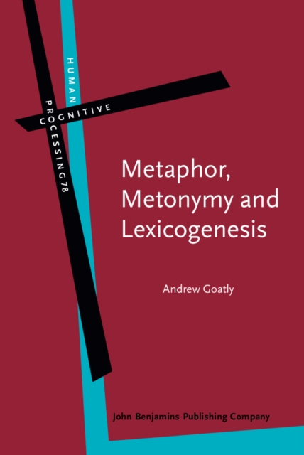 Metaphor, Metonymy and Lexicogenesis