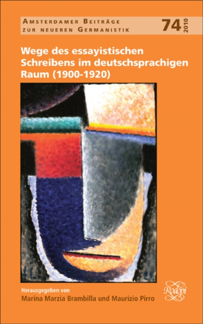 Wege des essayistischen Schreibens im deutschsprachigen Raum (1900-1920)