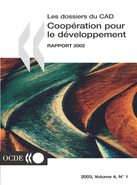 Coopération pour le Développement : Rapport 2002 Efforts et politiques des Membres du Comité d'aide au développement