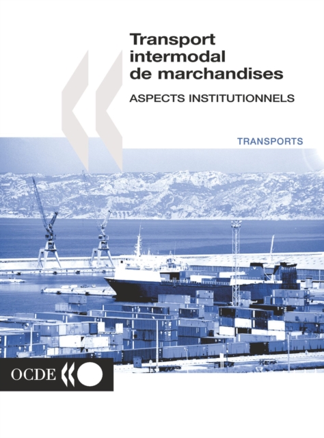 Recherche en matiere de transport routier et intermodal Transport intermodal de marchandises Aspects institutionnels