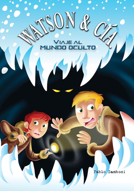Watson & Cía. Viaje al mundo oculto