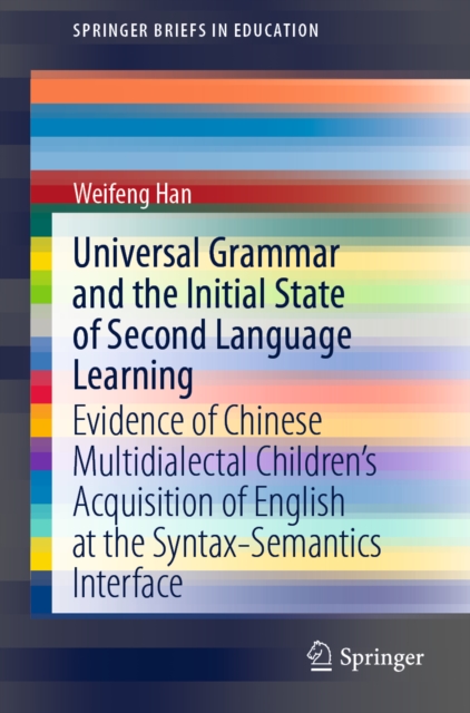 Universal Grammar and the Initial State of Second Language Learning