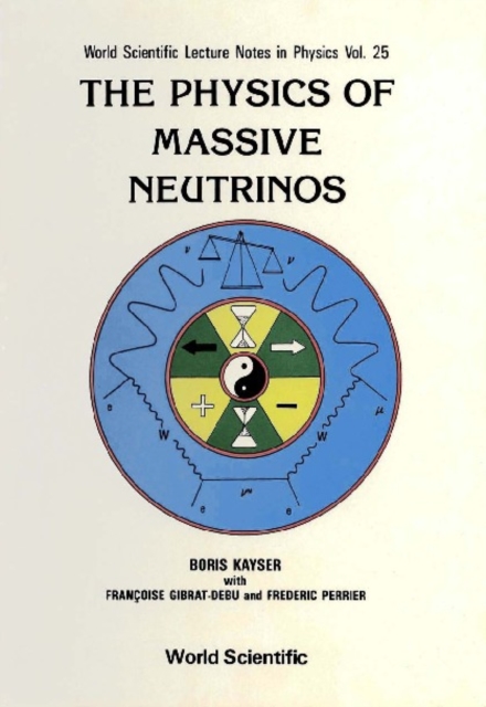 Physics Of Massive Neutrinos, The
