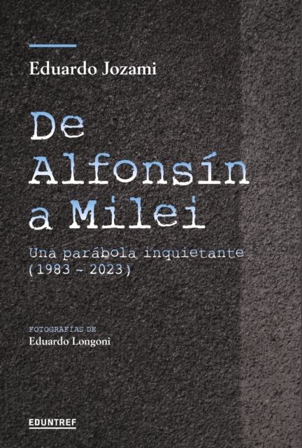 De Alfonsin a Milei
