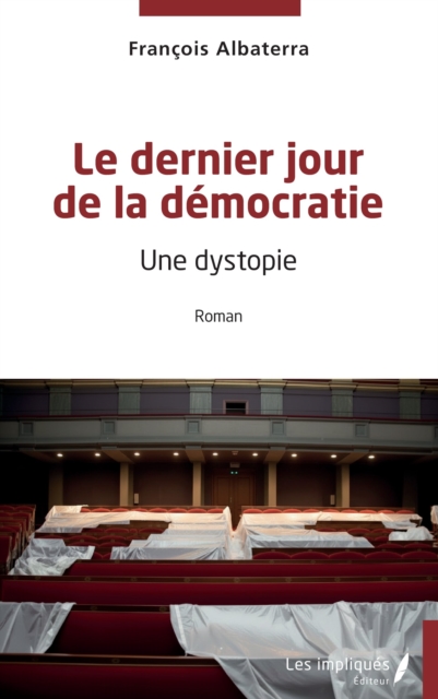 Le dernier jour de la democratie