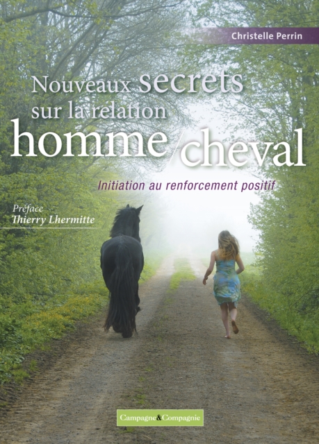 Nouveaux secrets sur la relation homme/cheval