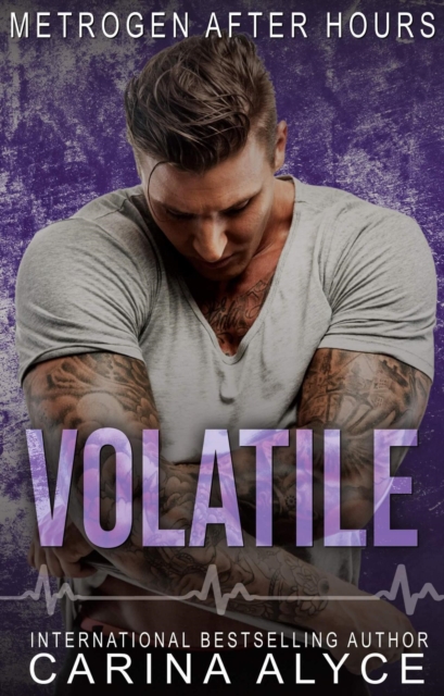 Volatile: A Medical Romance