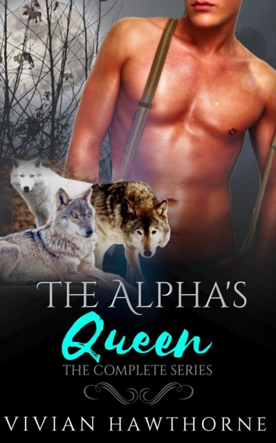 Alpha's Queen: The Complete Series