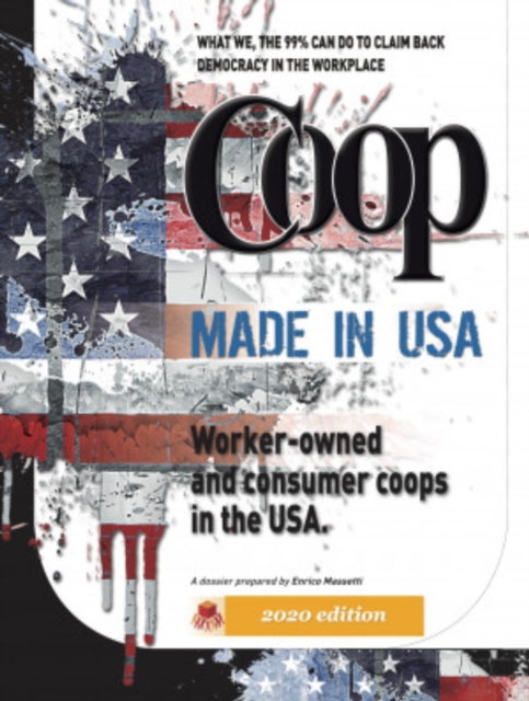 Coop made in USA Worker-Owned Consumer Coops in the USA.