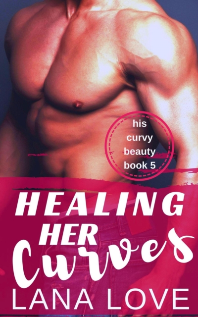 Healing Her Curves