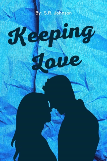 Keeping Love