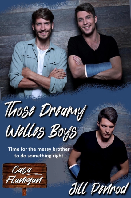 Those Dreamy Welles Boys