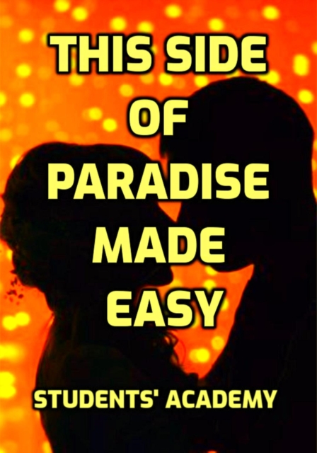 This Side of Paradise Made Easy