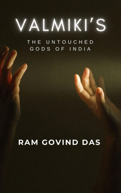 Valmiki&quote;s Untouched Gods of India
