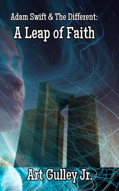 Adam Swift & the Different: A Leap of Faith