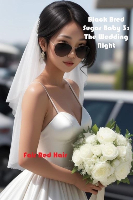 Black Bred Sugar Baby 3: The Wedding Night