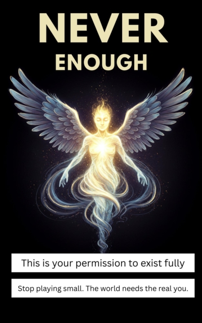 You Were Always Enough: Healing the Fear of Not Being Chosen