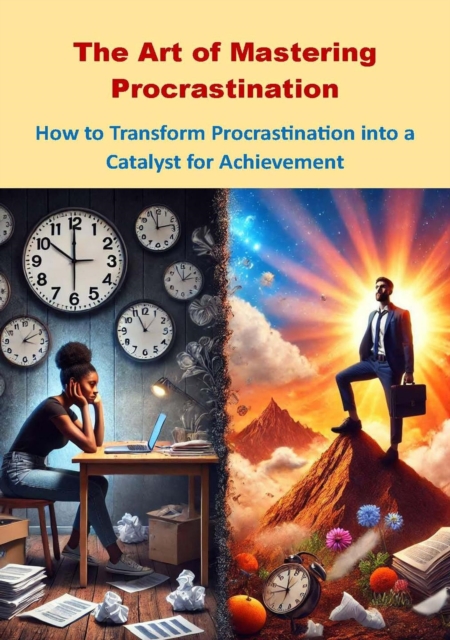 Art of Mastering Procrastination
