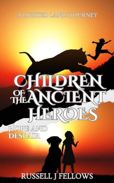 Children of the Ancient Heroes: Hope and Despair
