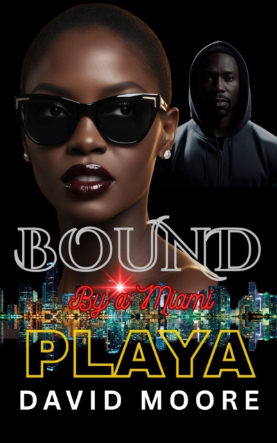 Bound By A Miami Playa