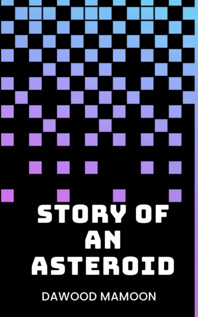 Story of an Asteroid