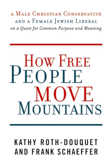 How Free People Move Mountains