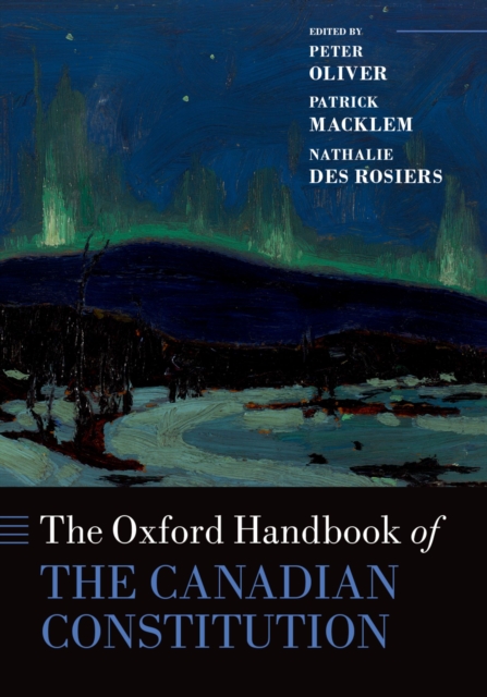 Oxford Handbook of the Canadian Constitution