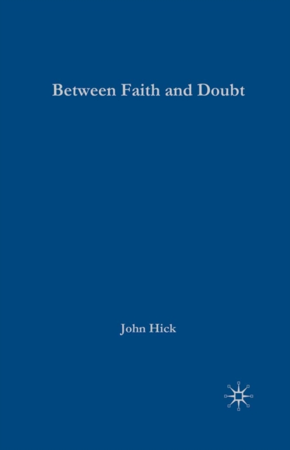 Between Faith and Doubt