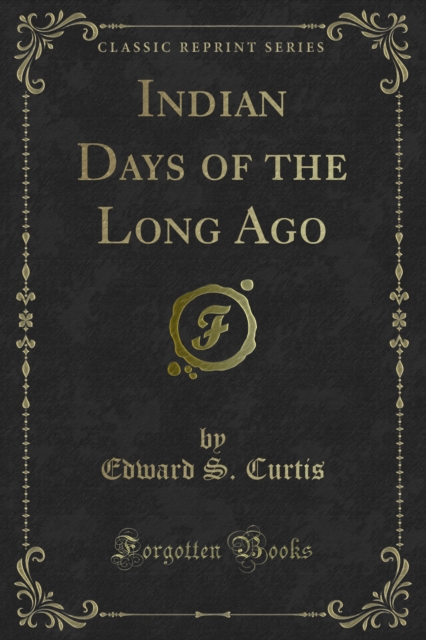 Indian Days of the Long Ago
