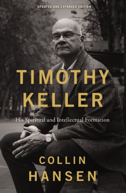 Timothy Keller, Updated and Expanded Edition