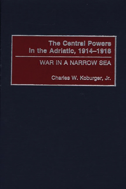 Central Powers in the Adriatic, 1914-1918