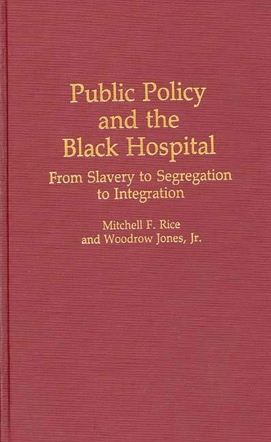 Public Policy and the Black Hospital
