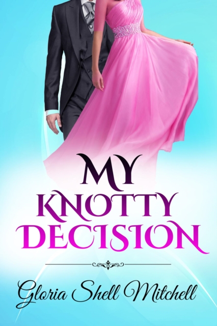 My Knotty Decision