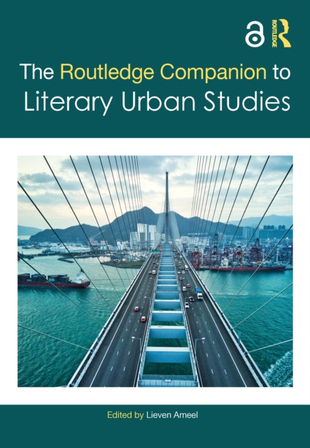 Routledge Companion to Literary Urban Studies