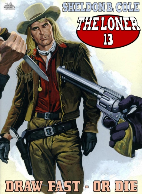 Loner 13: Draw Fast or Die