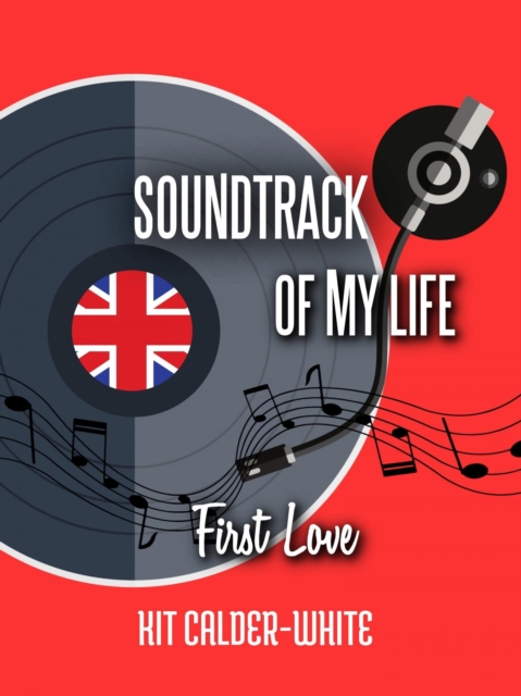 Soundtrack Of My Life: First Love