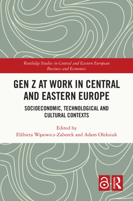 Gen Z at Work in Central and Eastern Europe