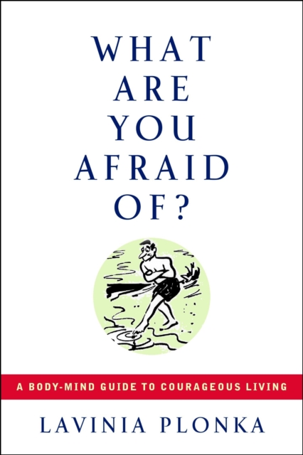 What Are You Afraid Of?