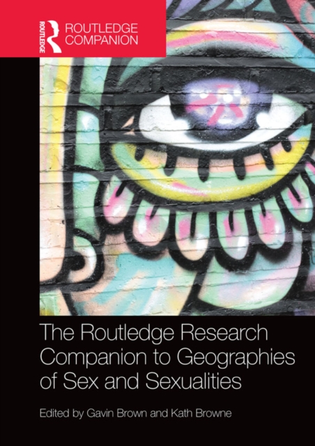 Routledge Research Companion to Geographies of Sex and Sexualities
