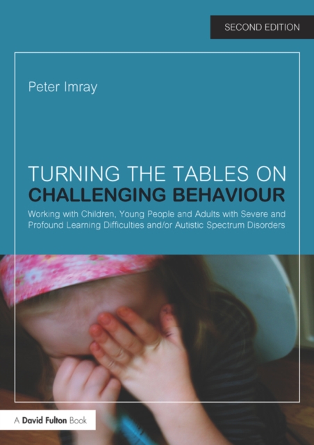 Turning the Tables on Challenging Behaviour