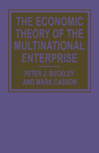 Economic Theory of the Multinational Enterprise