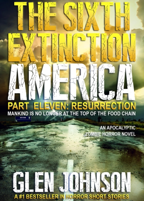 Sixth Extinction America: Part Eleven - Resurrection.