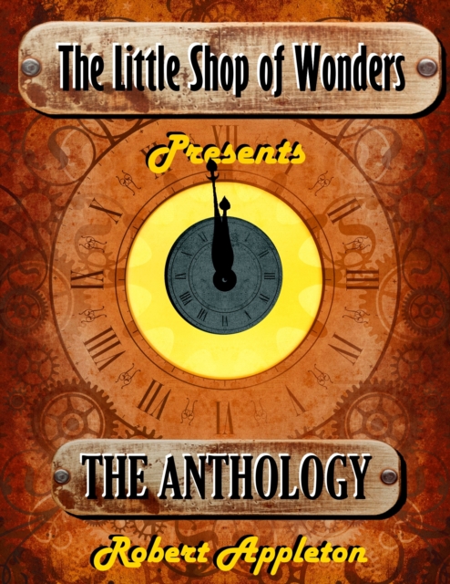 Little Shop of Wonders: Complete Anthology