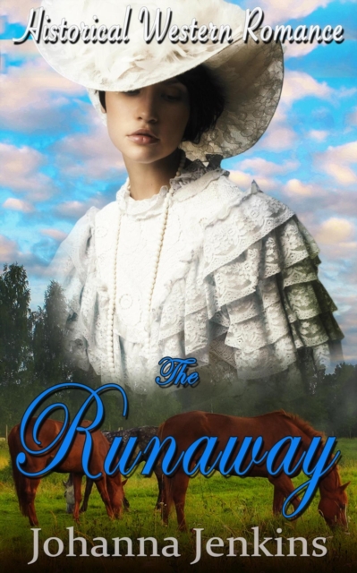 Runaway - Clean Historical Western Romance