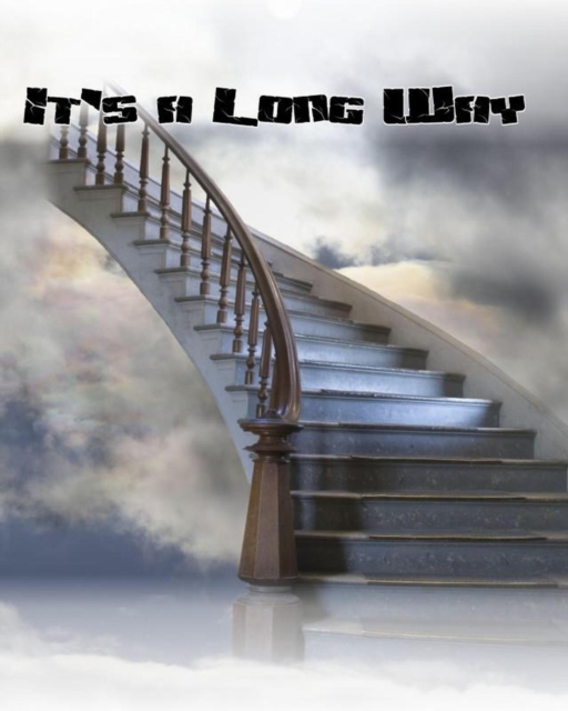 It's a Long Way